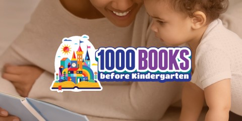 A close up photograph of a parent and infant looking at a book together with the logo for 1000 Books Before Kindergarten, a colorful castle next to the text, centered on top of the image