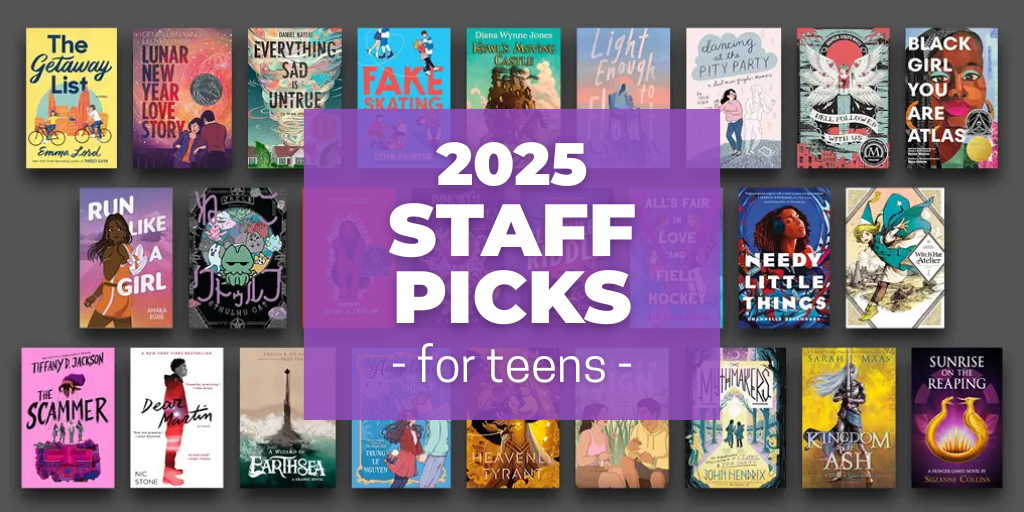 2025 Staff Picks for Teens